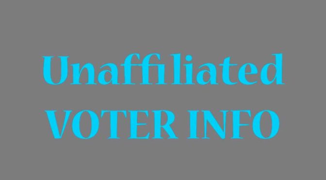 Important Information for Unaffiliated Voters and Voters who want to change affiliation before Primary; May 29th Deadline for Changes