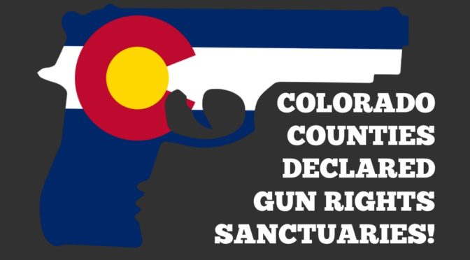 Colorado Counties Declared Gun Rights Sanctuaries En Masse