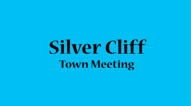Oct 5 Silver Cliff Town Meeting