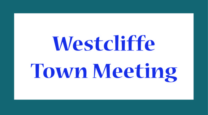 May Westcliffe Town Meeting