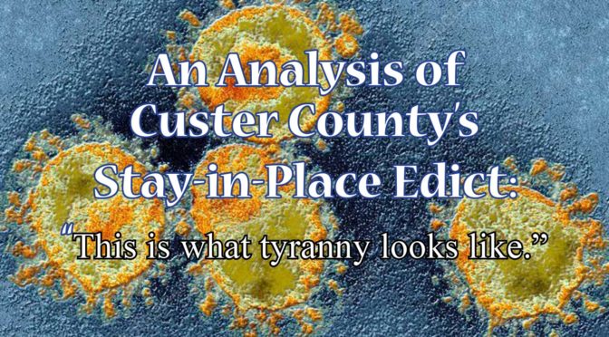 An Analysis of Custer County’s Stay-in-Place Edict