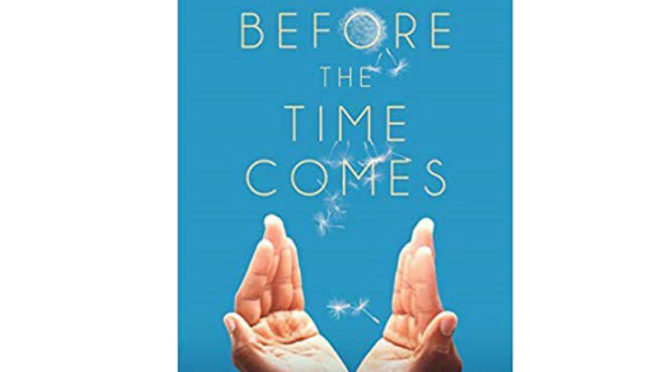 “Before the Time Comes” Workshop Friday May 14